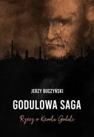 godulowa-saga-rzecz-o-karolu-goduli