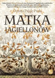 matka-jagiellonow-dorota-pajak-puda
