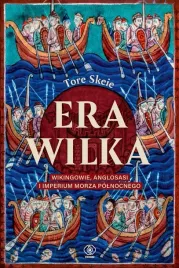 era-wilka-wikingowie-anglosasi-i-imperium-morza