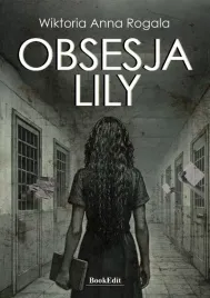 obsesja-lily-wiktoria-anna-rogala