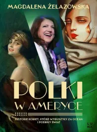 polki-w-ameryce-historie-kobiet-ktore-wyruszyly