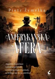 amerykanska-afera-piotr-zymelka