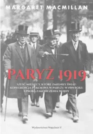 paryz-1919-szesc-miesiecy-ktore-zmienily-swiat