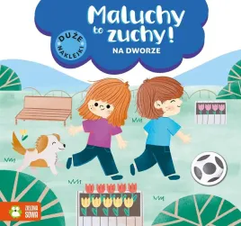 maluchy-to-zuchy-na-dworze-malwina-hellich