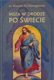 msza-swieta-w-drodze-po-swiecie-jerzy-grzeskowiak