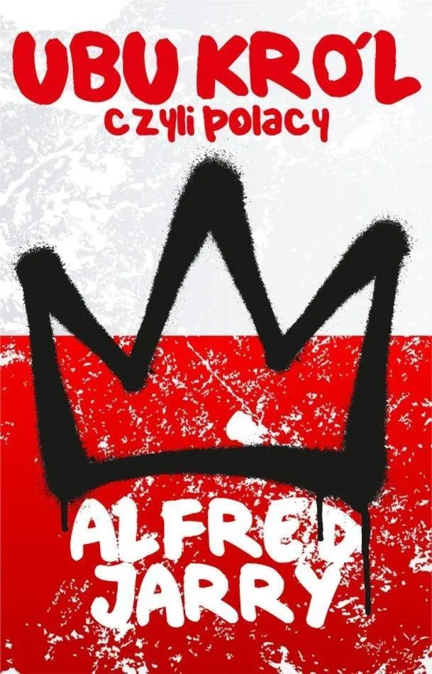 ubu-krol-czyli-polacy-alfred-jarry