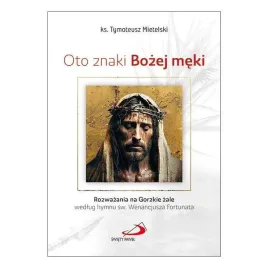 oto-znaki-bozej-meki-tymoteusz-mietelski