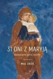 31-dni-z-maryja-maj-2025-praca-zbiorowa