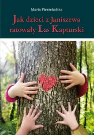 jak-dzieci-z-janiszewa-ratowaly-las-kapturski