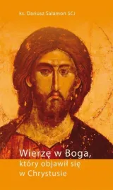 wierze-w-boga-ktory-objawil-sie-w-chrystusie
