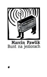 bunt-na-jeziorach-marcin-pawlik