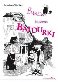 bardzo-bzdurne-bajdurki-mariusz-wollny
