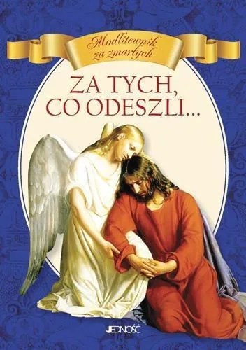 za-tych-co-odeszli-modlitewnik-za-zmarlych