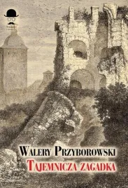 tajemnicza-zagadka-walery-przyborowski