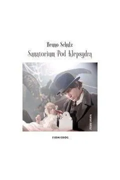 sanatorium-pod-klepsydra-bruno-shulz