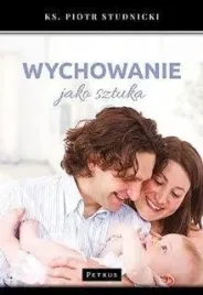 wychowanie-jako-sztuka-ks-piotr-studnicki