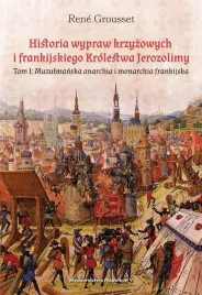 historia-wypraw-krzyzowych-i-frankijskiego-t-1