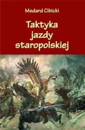 taktyka-jazdy-staropolskiej-medard-cibicki