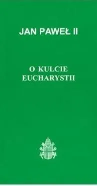 o-kulcie-eucharystii-jan-pawel-ii