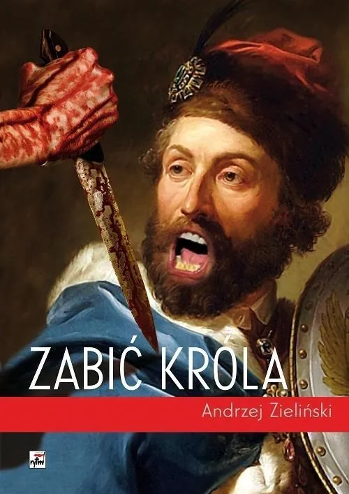 zabic-krola-andrzej-zielinski