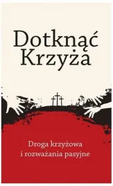 dotknac-krzyza-droga-krzyzowa-i-rozwazania