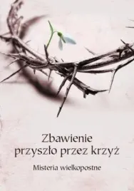 zbawienie-przyszlo-przez-krzyz-praca-zbiorowa