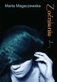 zacmienie-marta-magaczewska