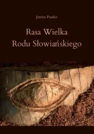 rasa-wielka-rodu-slowianskiego-janina-paszko
