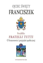 encyklika-fratelli-tutti-ojciec-swiety-franciszek
