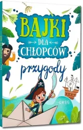 bajki-dla-chlopcow-przygody
