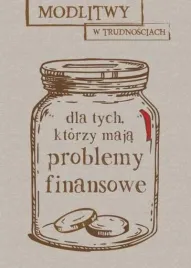 modlitwy-w-trudnosciach-dla-tych-ktorzy-maja