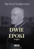 dwie-epoki-abp-jozef-teodorowicz