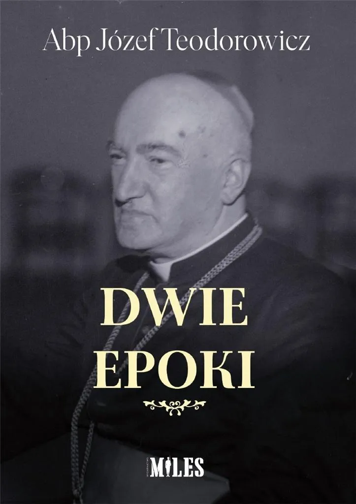 dwie-epoki-abp-jozef-teodorowicz