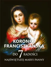 koronka-franciszkanska-do-siedmiu-radosci-nmp