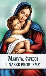 maryja-swieci-i-nasze-problemy