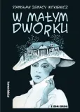 w-malym-dworku-stanislaw-ignacy-witkiewicz