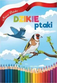 nasza-polska-dzikie-ptaki-praca-zbiorowa