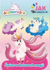 moje-jednorozce-jak-malowane-cz-2-swiat