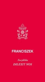dilexit-nos-encyklika-o-milosci-ludzkiej