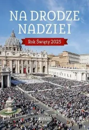 na-drodze-nadziei-rok-swiety-2025-jacek-molka