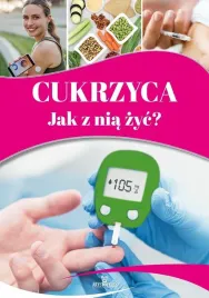 cukrzyca-jak-z-nia-zyc-praca-zbiorowa