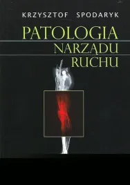 patologia-narzadu-ruchu-krzysztof-spodaryk