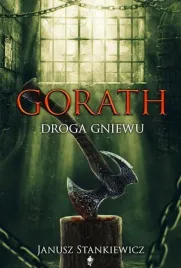 gorath-droga-gniewu-janusz-stankiewicz