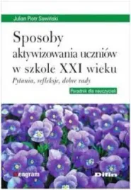 sposoby-aktywizowania-uczniow-w-szkole-xxi-wieku
