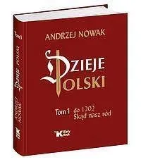 dzieje-polski-tom-1-skad-nasz-rod-nowak-andrzej