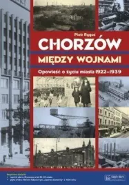 chorzow-miedzy-wojnami-opowiesc-rygus-piotr