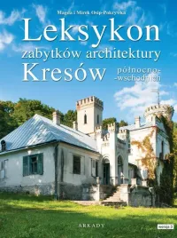 leksykon-zabytkow-architektury-kresow-pol-wsch