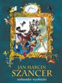 jan-marcin-szancer-ambasador-wyobrazni