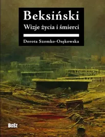 beksinski-wizje-zycia-i-smierci