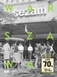 warszawa-lata-70-jan-lozinski-anna-seniuk